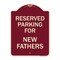 Signmission Parking Reserved for New Fathers Heavy-Gauge Aluminum Architectural Sign, 24" x 18", BU-1824-23381 A-DES-BU-1824-23381 - alternate 1